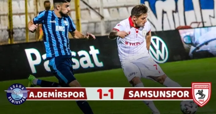 Adana Demirspor: 1 Yılport Samsunspor: 1 (Maç Sonucu)
