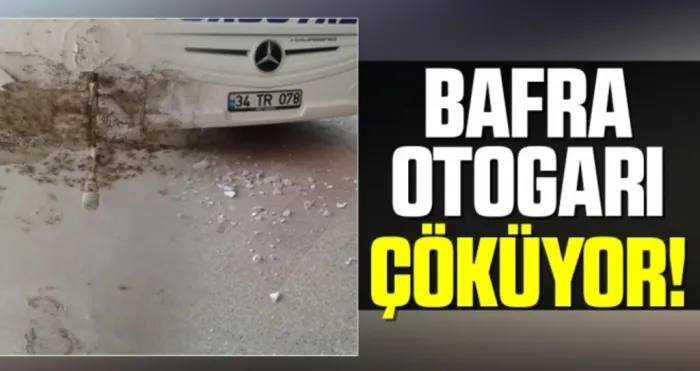 Bafra otogarı çöküyor!