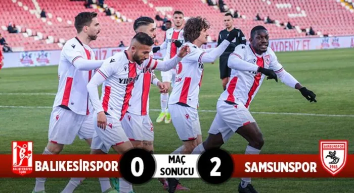 Balıkesirspor: 0 Samsunspor: 2 (Maç Sonucu)