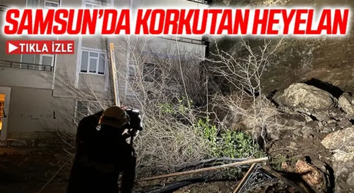 Samsun'da heyelan nedeniyle 5 katlı binada yaşayanlar tahliye edildi