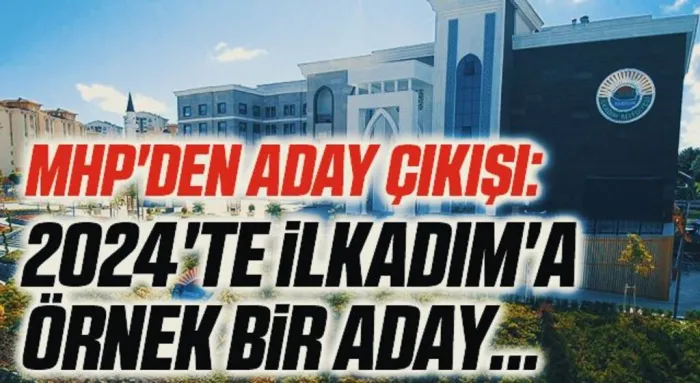 MHP'den Aday Çıkışı: 2024'te İlkadım'a Örnek Bir Aday...