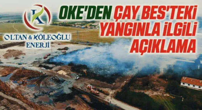 OKE'den Çay BES'teki Yangınla İlgili Açıklama