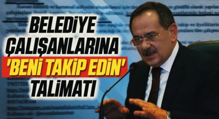 Samsun Büyükşehir'de Belediye çalışanlarına 'beni takip edin' talimatı