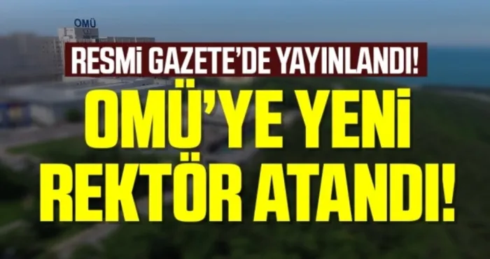 Ondokuz Mayıs Üniversitesi Rektörü Belli Oldu!