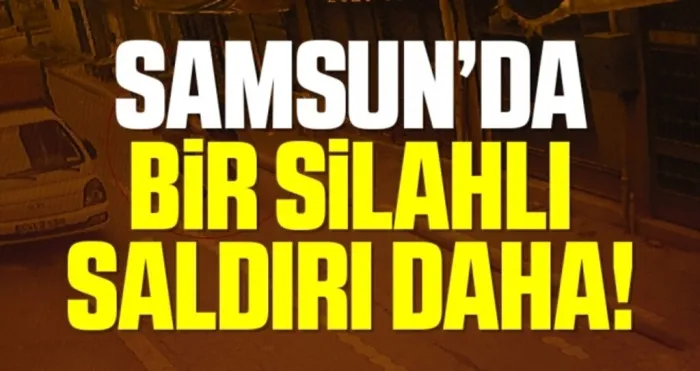 Samsun'da İşyerine Silahlı Saldırı!