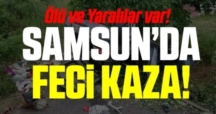 Samsun'da Otomobil Takla Attı: 1 Ölü, 4 Yaralı