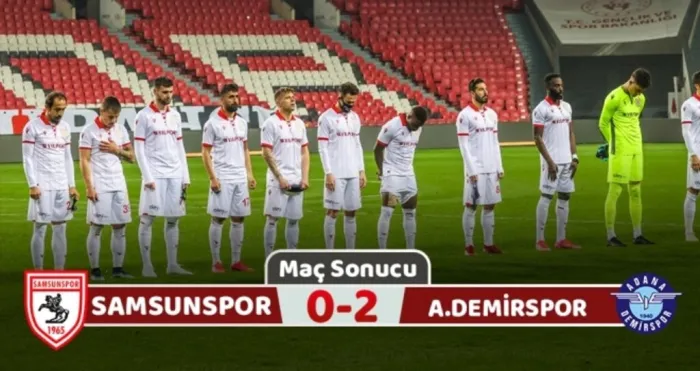Samsunspor: 0 Adana Demirspor: 2 (Maç Sonucu)