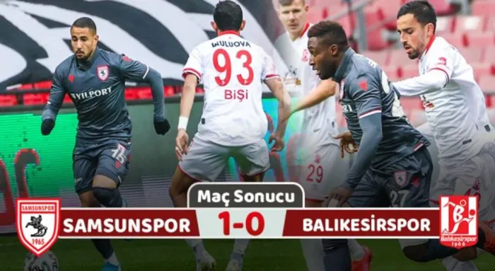 Samsunspor: 1 Balıkesirspor: 0 (Maç Sonucu)
