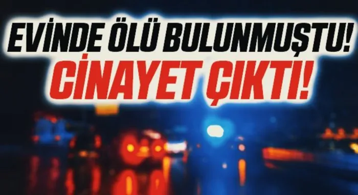 Samsun'da Evde ölü bulunan kadının boğularak öldürüldüğü ortaya çıktı