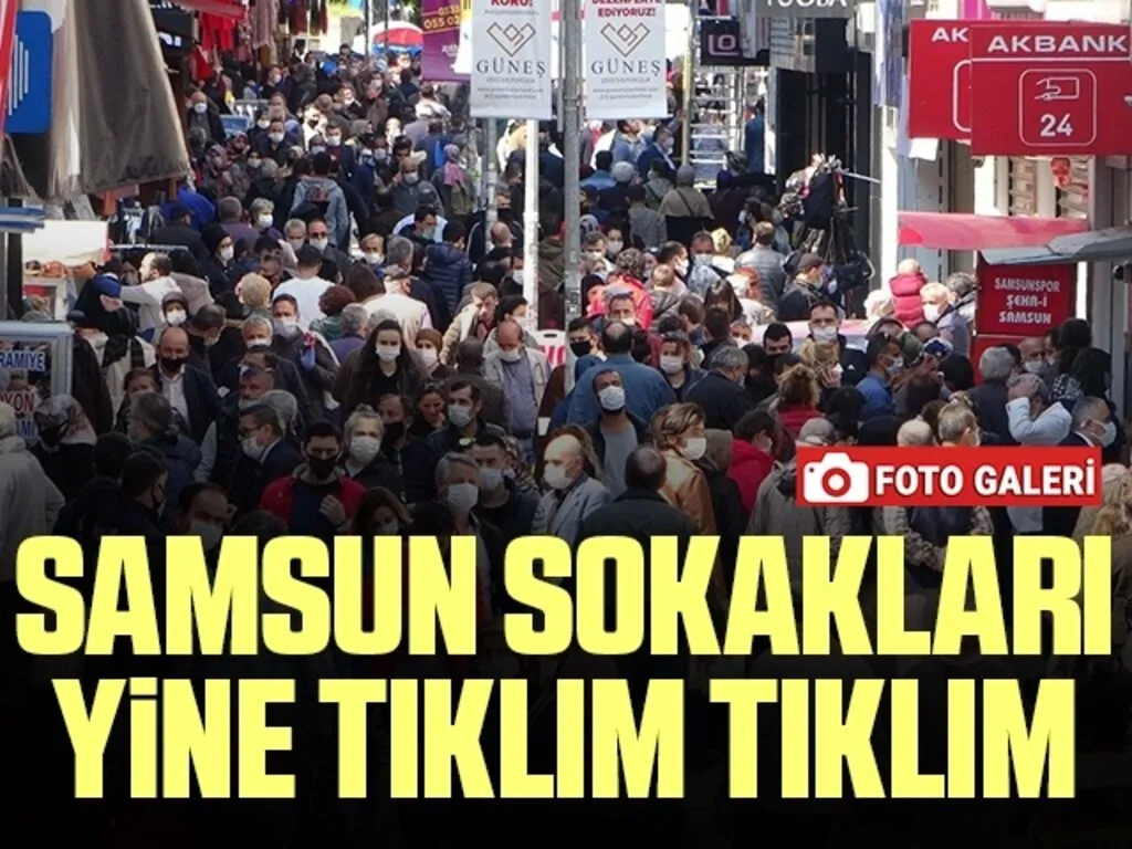 Samsun Sokakları Yine Tıklım Tıklım