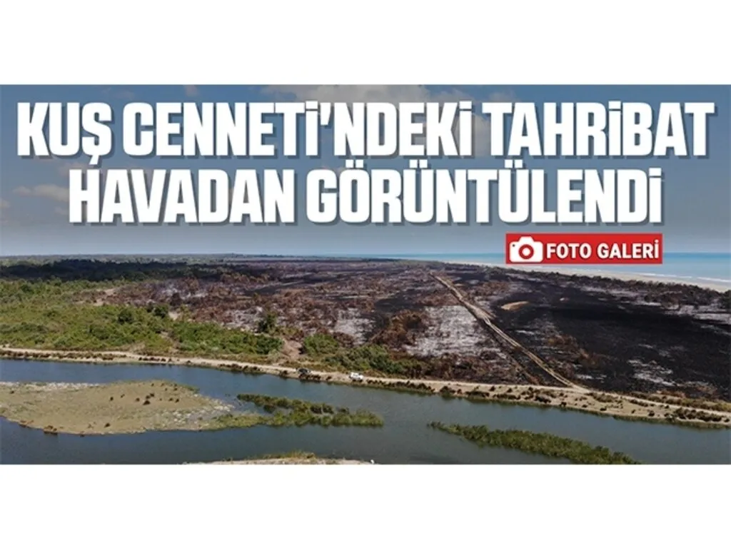 Kuş Cenneti'ndeki Yangının Görüntüleri