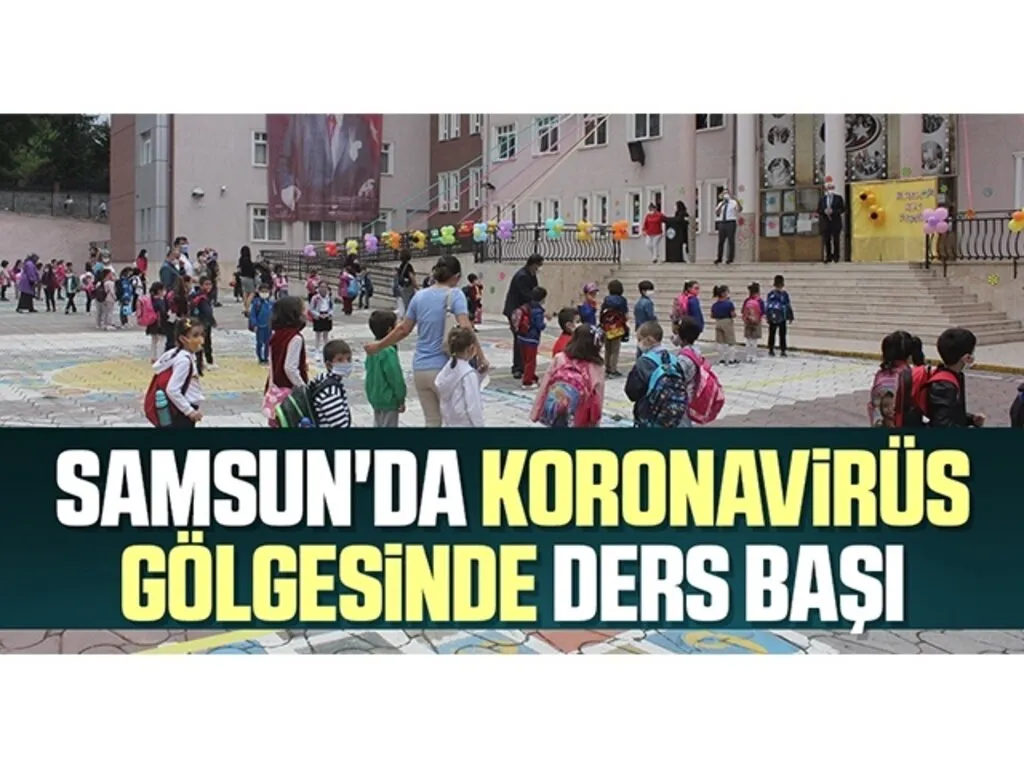 Samsun'da Koronavirüs Gölgesinde Ders Başı