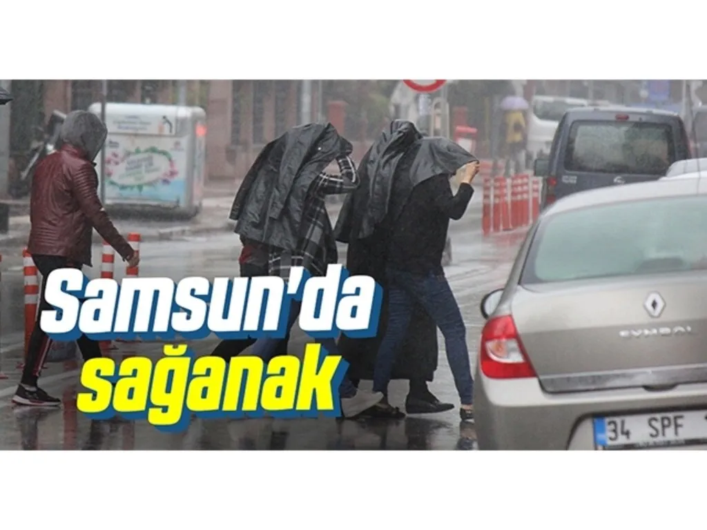 Samsun'da sağanak yağış