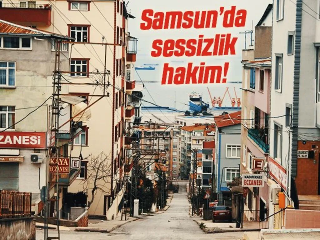 Samsun'da sokağa çıkma kısıtlaması nedeniyle sessizlik hakim