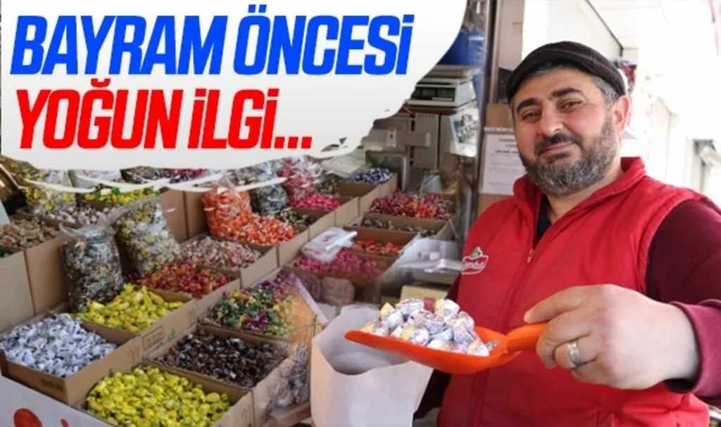 Bayram öncesi şeker ve çikolataya ilgi arttı