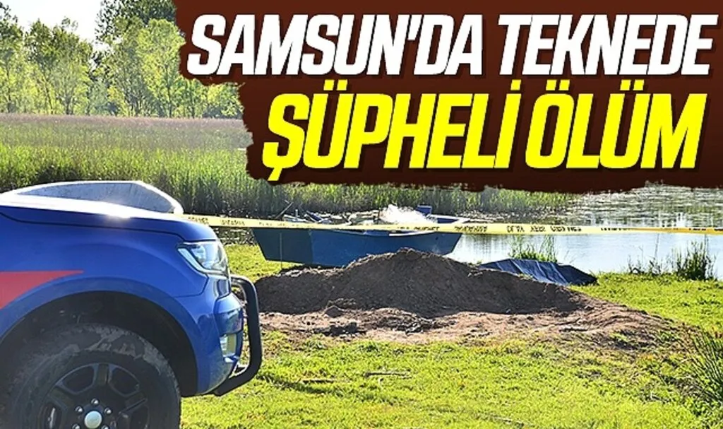 Samsun'da Teknede şüpheli ölüm
