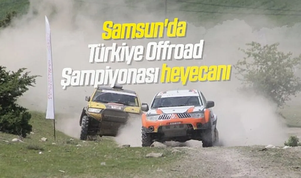 Samsun'da Türkiye Offroad Şampiyonası heyecanı