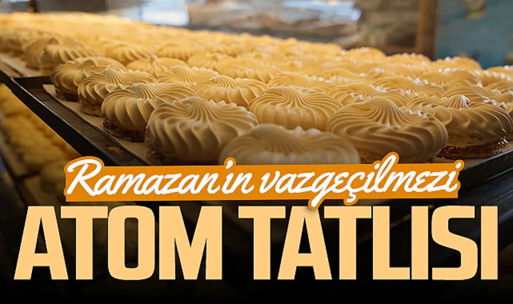 Samsun'da Ramazan ayının vazgeçilmez lezzeti: Atom tatlısı