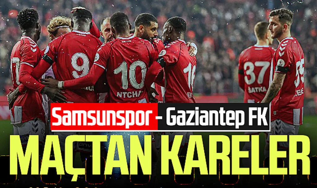 Samsunspor: 2 - Gaziantep FK: 1 (Foto Galeri)