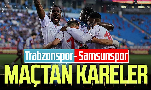 Trabzonspor: 2 - Samsunspor: 2 (Foto Galeri)