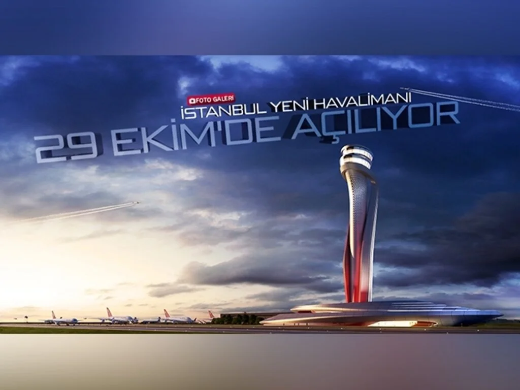 İstanbul Yeni Havalimanı 29 Ekim'de Açılıyor