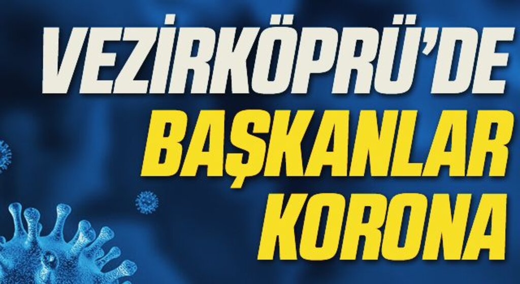 Samsun Vezirköprü'de Başkanlar Korona