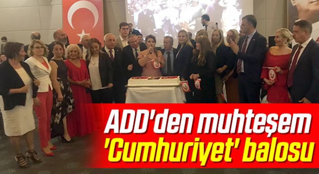ADD'den muhteşem 'Cumhuriyet' balosu