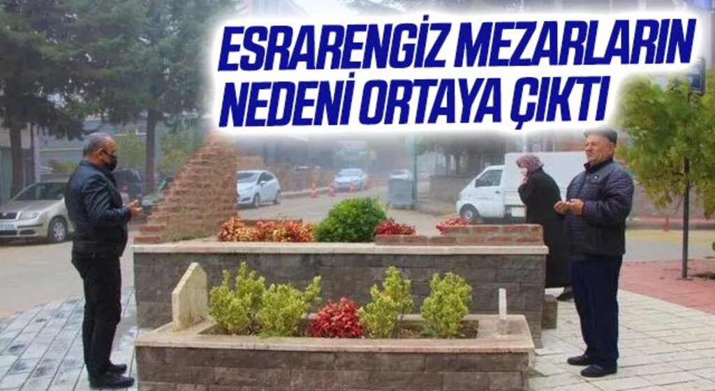 Şehir merkezindeki esrarengiz mezarların nedeni ortaya çıktı