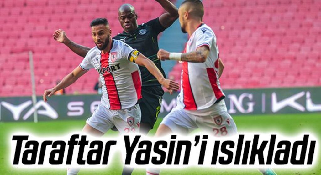 Yılport Samsunspor Taraftarı Yasin’i ıslıkladı