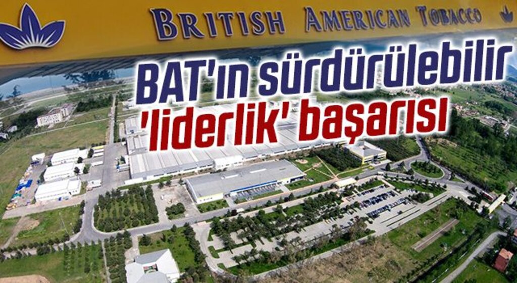 BAT'ın sürdürülebilir 'liderlik' başarısı