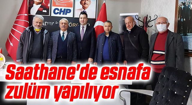 CHP İlkadım İlçe Başkanı Metin Telatar: Saathane'de esnafa zulüm yapılıyor