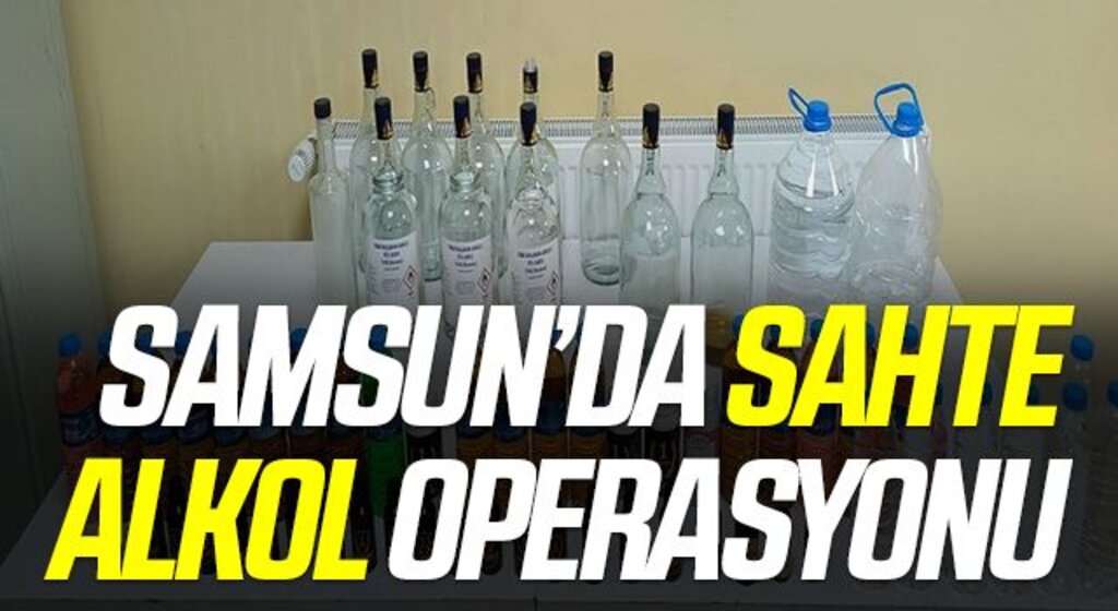Samsun’da sahte alkol operasyonu: 1 gözaltı