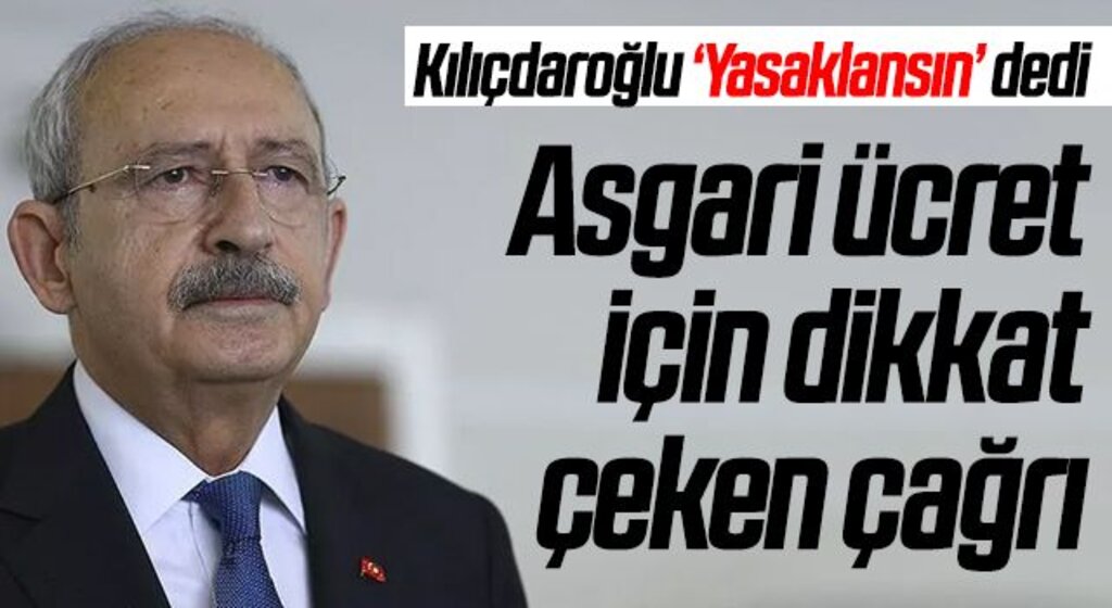 Son dakika... Kılıçdaroğlu’ndan dikkat çeken ‘asgari ücret’ çıkışı: Yasaklansın!