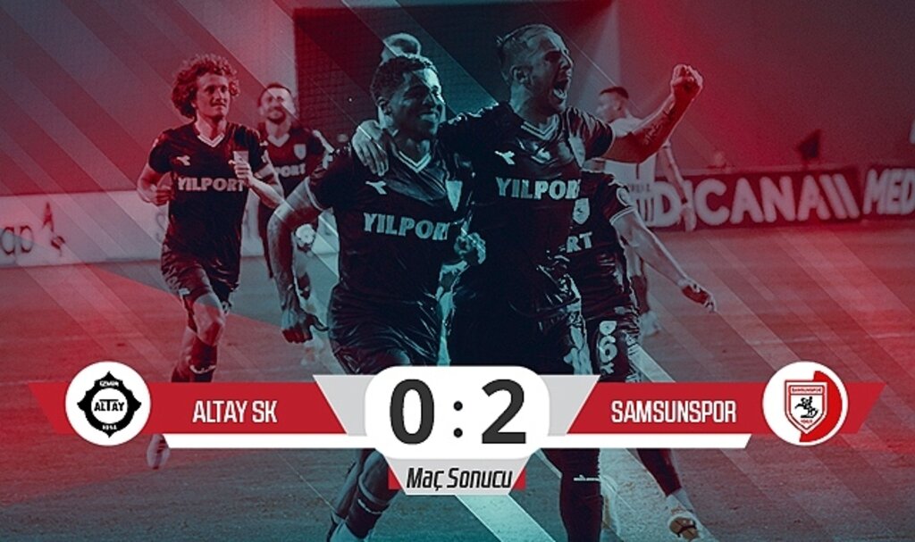 Son Dakika… Altay: 0 – Samsunspor: 2 (Maç Sonucu)