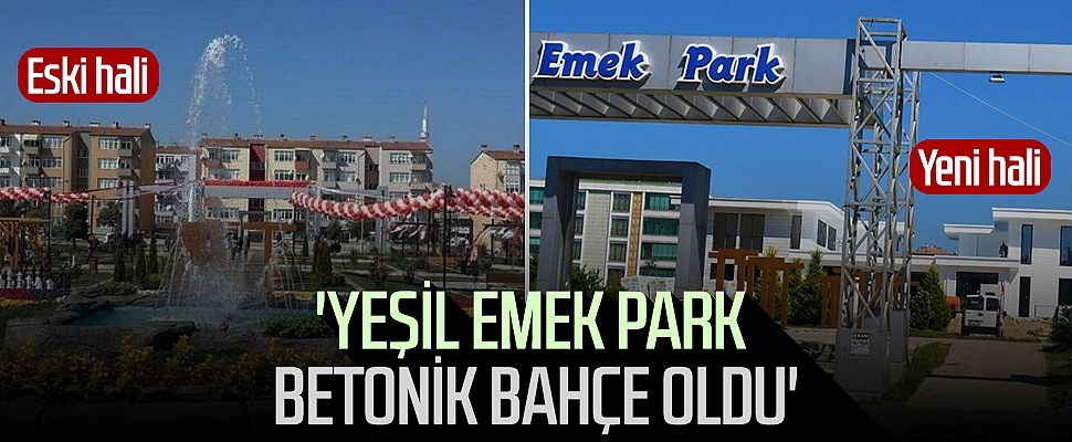 Samsun'da 'Yeşil Emek Park Betonik Bahçe Oldu'