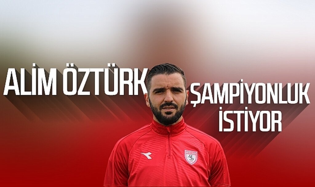 Alim Öztürk şampiyonluk istiyor