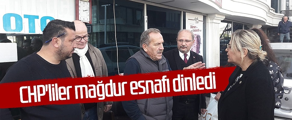 CHP'liler Samsun'da mağdur esnafı dinledi