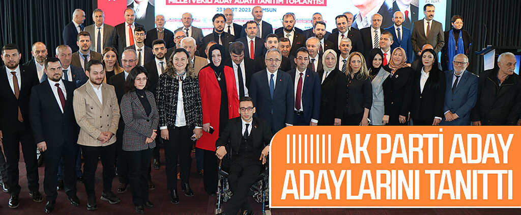 AK Parti, aday adaylarını tanıttı