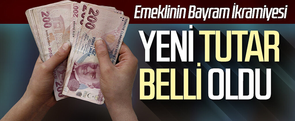 Emekliye Bayram İkramiyesinde Yeni Tutar Belli Oldu
