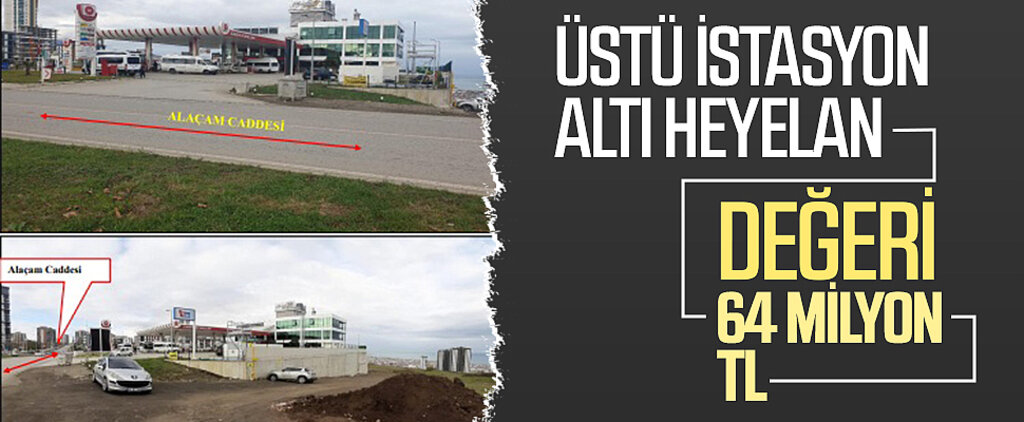 Samsun'da heyelanlı arazideki istasyon satışta