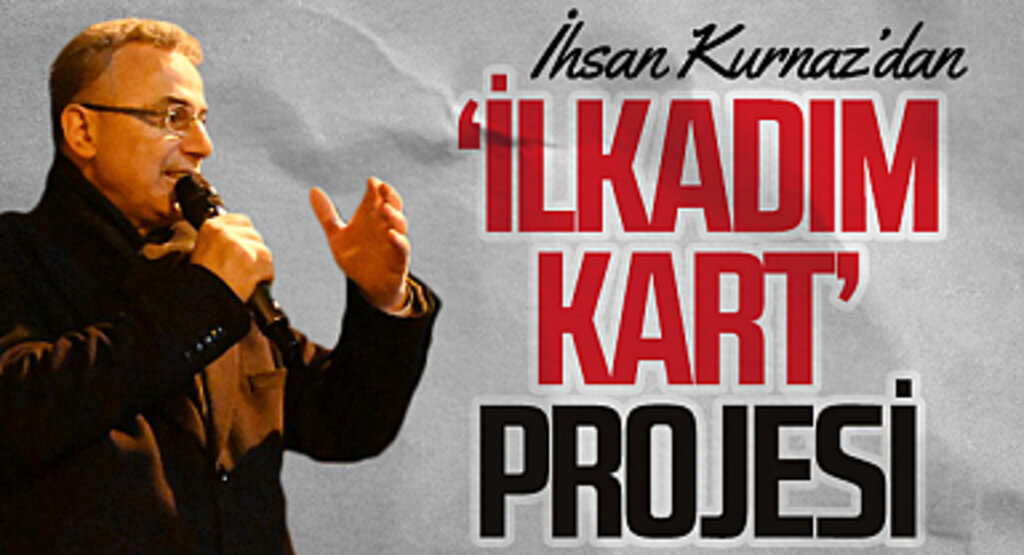 AK Parti İlkadım Adayı İhsan Kurnaz'dan 'İlkadım Kart' projesi
