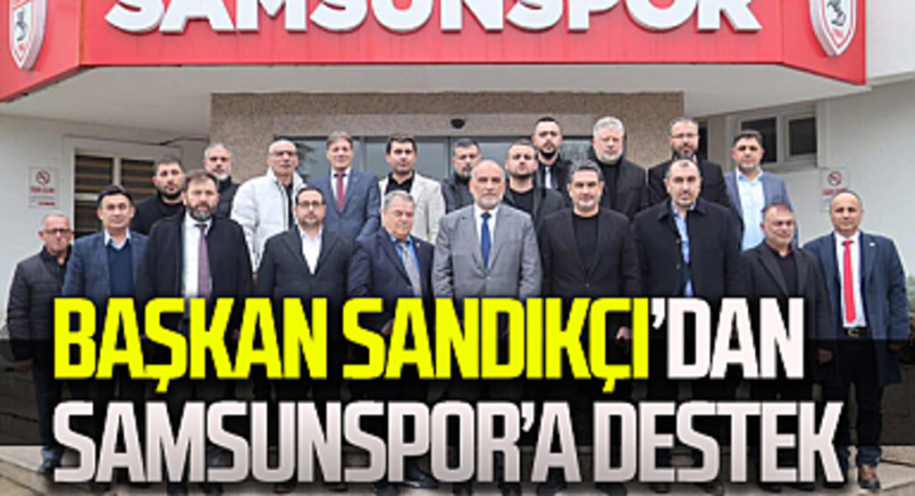 Canik Belediye Başkanı İbrahim Sandıkçı Samsunspor'a ziyaret