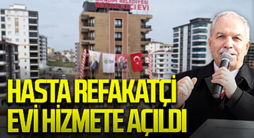İlkadım Belediyesi'nin sosyal projeleri dikkat çekiyor: Hasta Refakatçi Evi