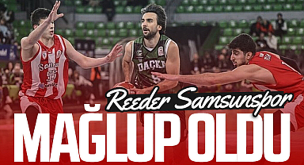 Son Dakika! Darüşşafaka Lassa: 108 – Reeder Samsunspor: 78 (Maç Sonucu)