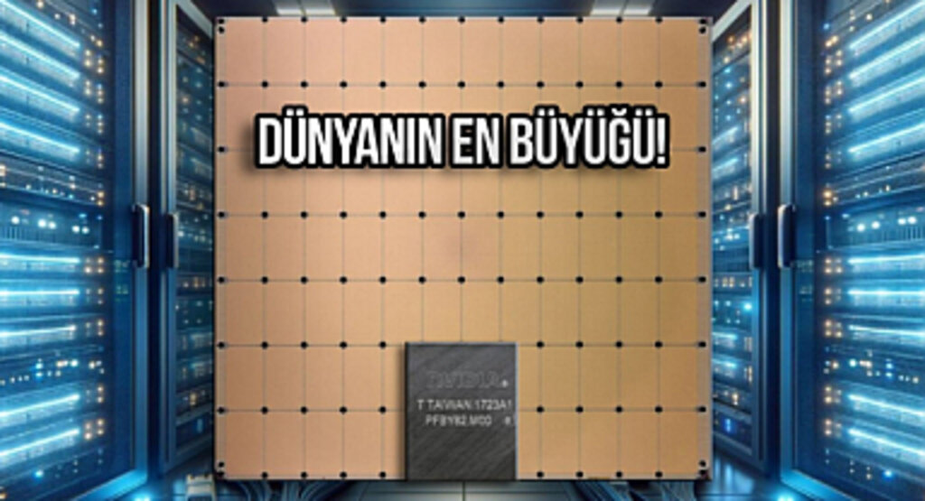 Yapay zeka şirketinden dünyanın en büyük işlemcisi!