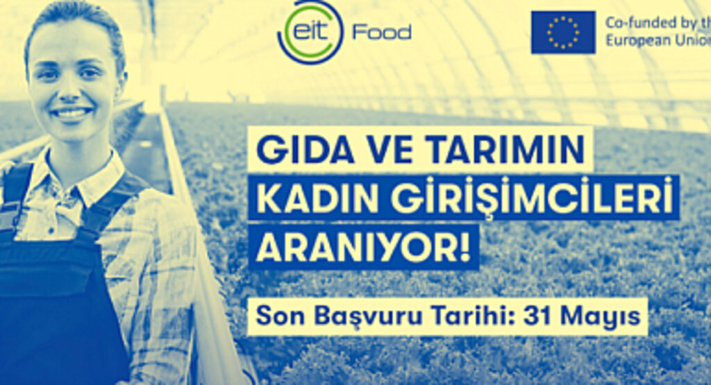 Gıda ve Tarımda Kadın Girişimcilere Destek: EWA Türkiye Programı Başvuruları Açıldı