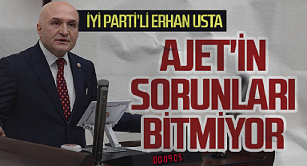 İYİ Parti Genel Başkan Yardımcısı: AJet'in sorunları bitmiyor 