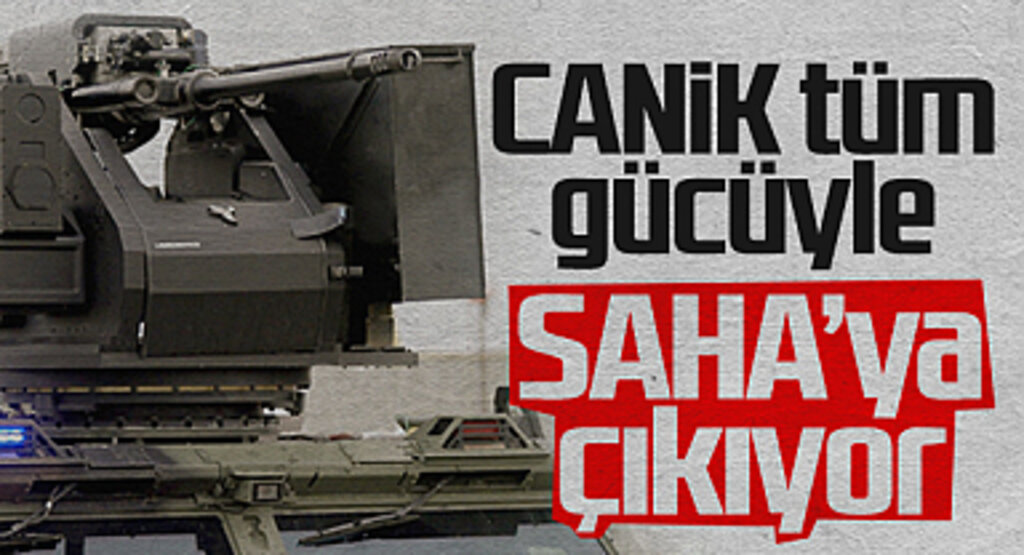 CANiK tüm gücüyle SAHA'ya çıkıyor