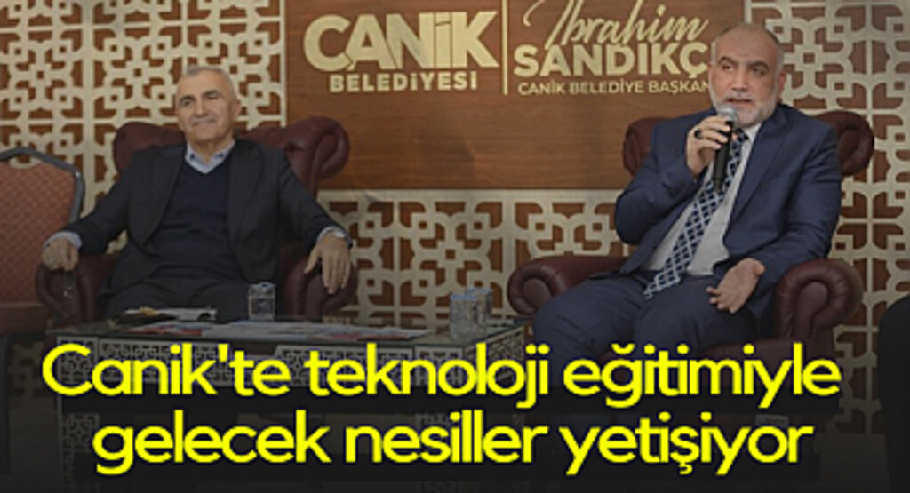 Canik'te Teknoloji Eğitimiyle Gelecek Nesiller Yetişiyor