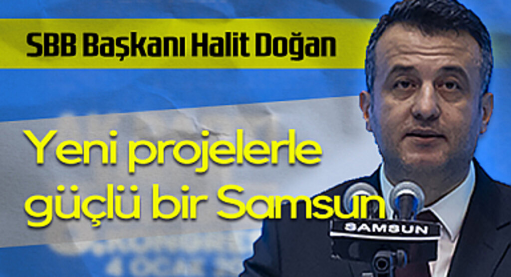 SBB Başkanı Halit Doğan: 